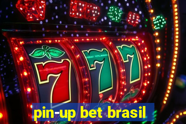 pin-up bet brasil