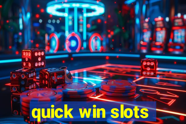 quick win slots