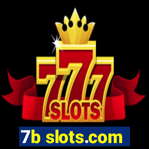 7b slots.com