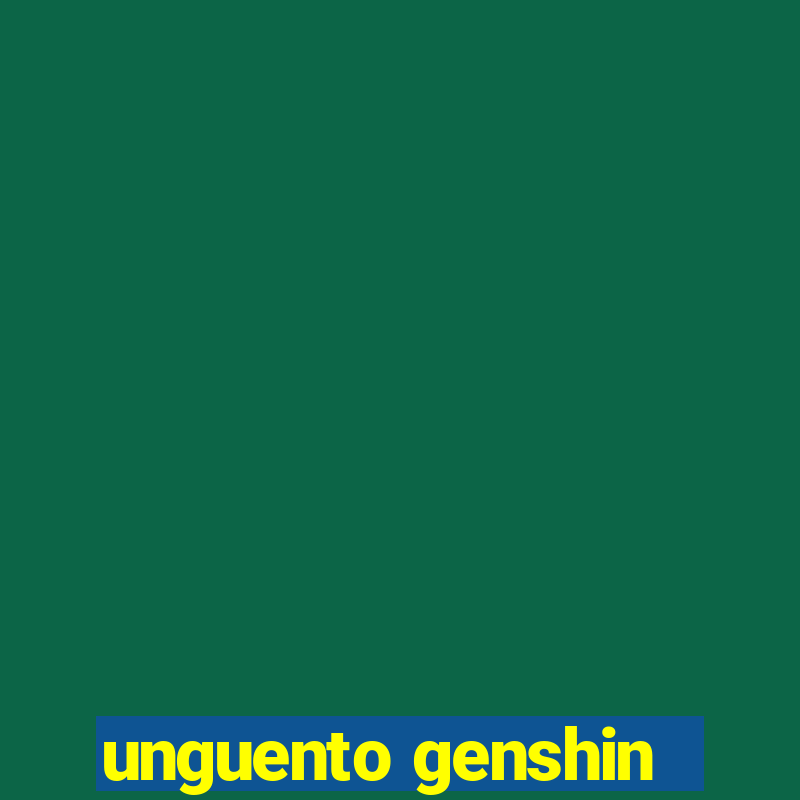 unguento genshin