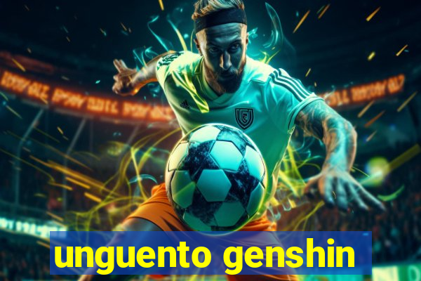 unguento genshin