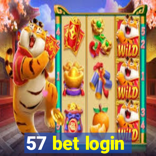 57 bet login