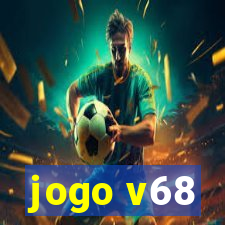 jogo v68