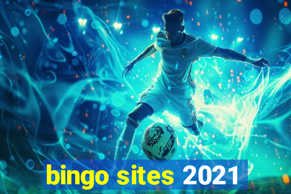 bingo sites 2021