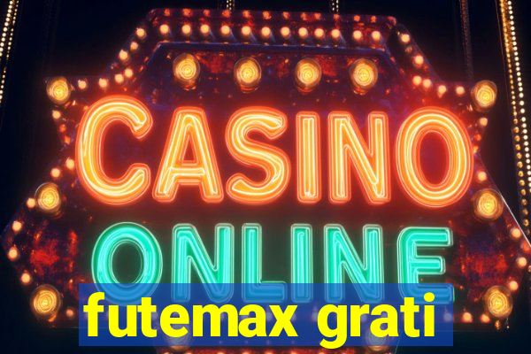 futemax grati