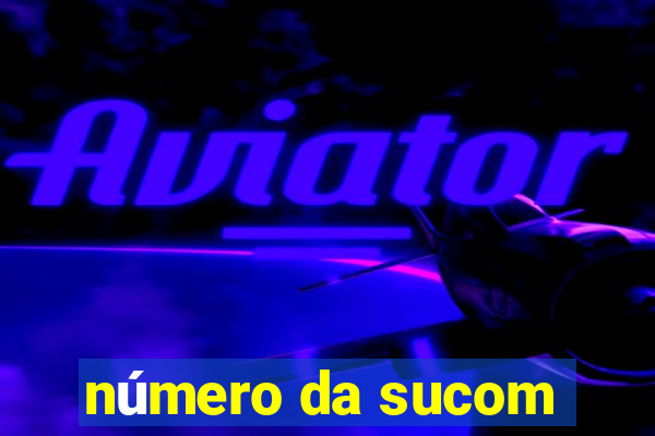 número da sucom