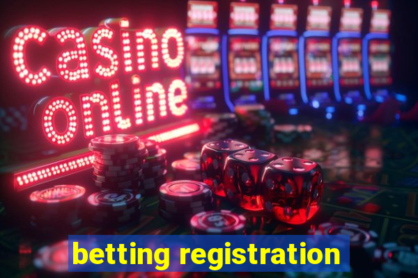 betting registration