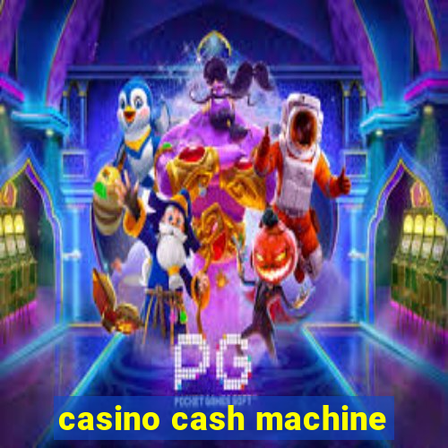 casino cash machine