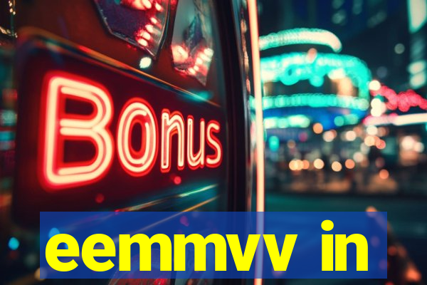 eemmvv in