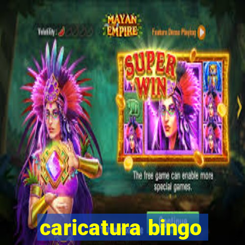 caricatura bingo