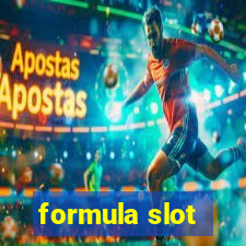 formula slot