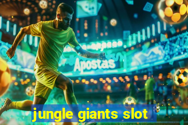 jungle giants slot