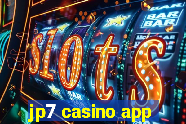 jp7 casino app