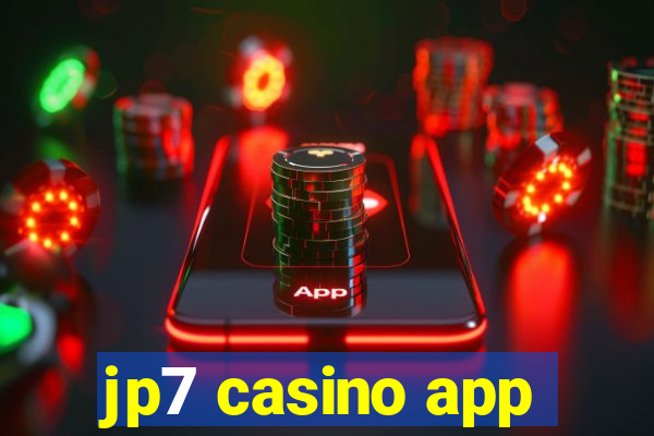 jp7 casino app