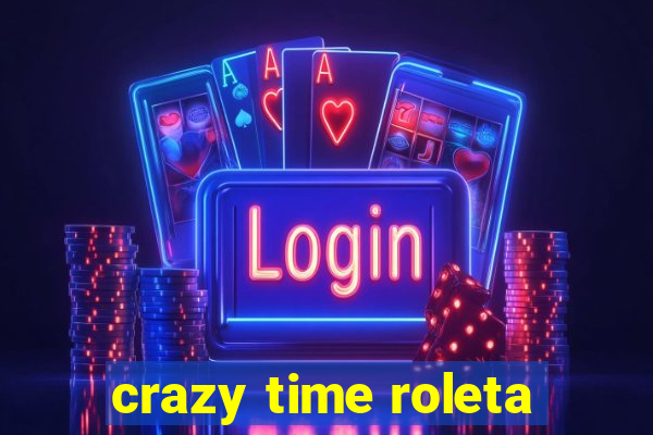 crazy time roleta