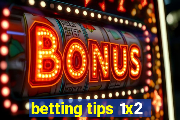 betting tips 1x2