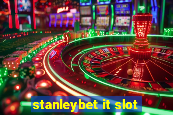 stanleybet it slot