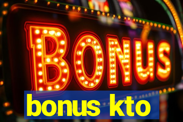 bonus kto