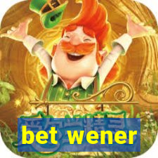 bet wener