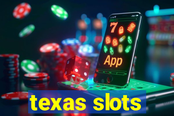 texas slots