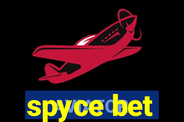 spyce bet