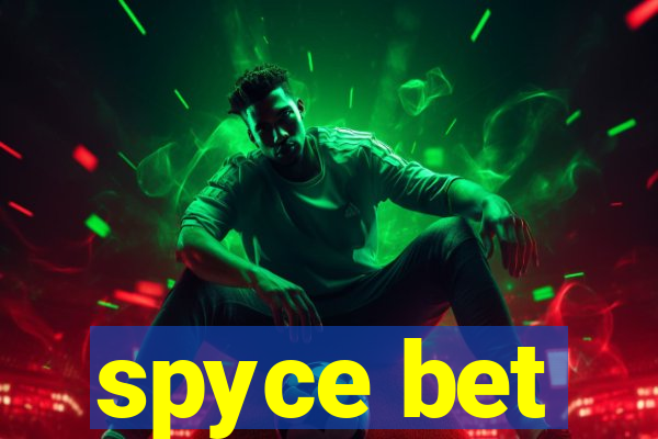 spyce bet