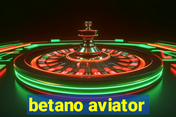 betano aviator