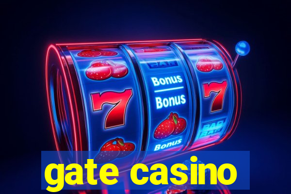 gate casino