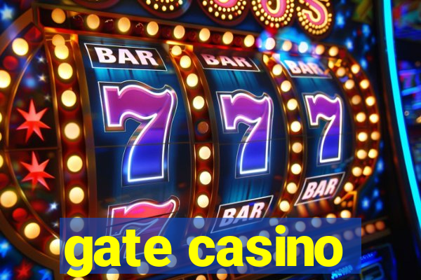 gate casino