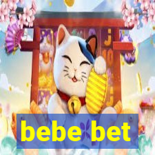 bebe bet