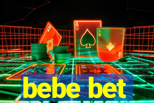 bebe bet