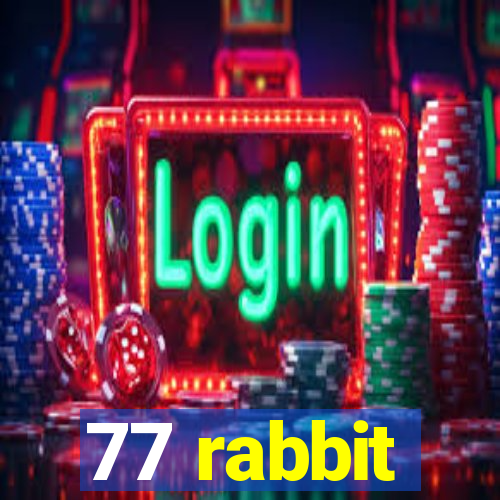 77 rabbit