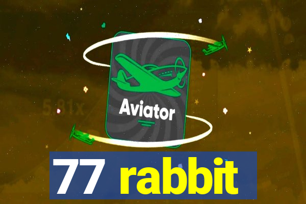 77 rabbit