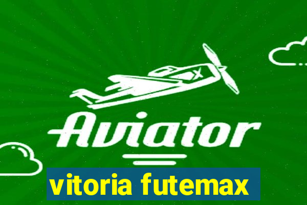 vitoria futemax