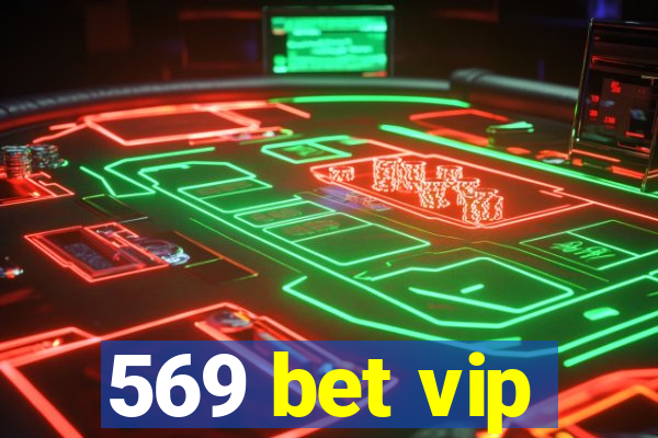 569 bet vip