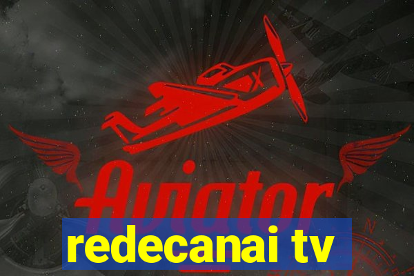 redecanai tv