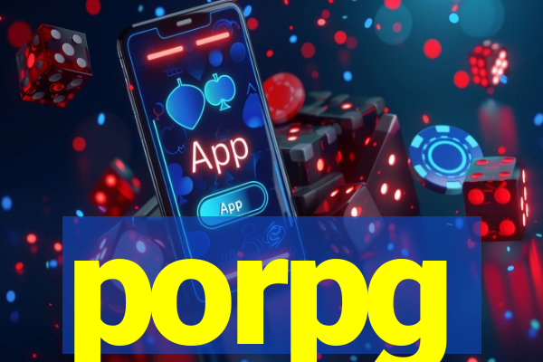 porpg