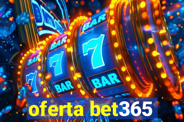 oferta bet365