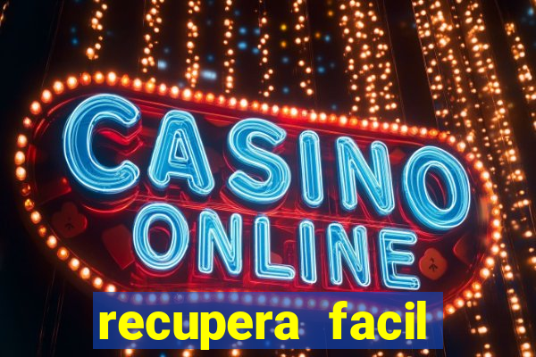 recupera facil reclame aqui