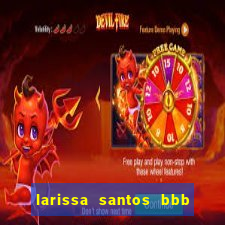 larissa santos bbb 23 pelada