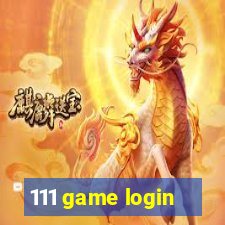 111 game login