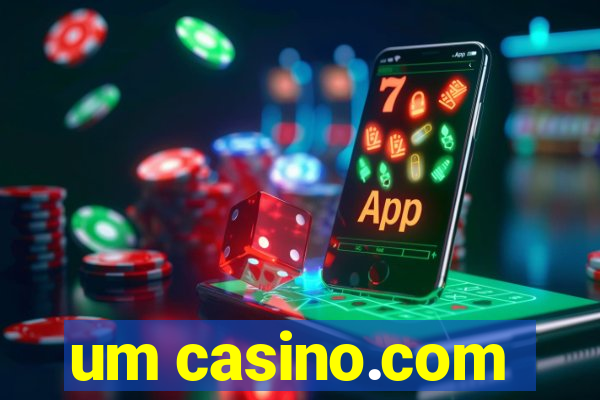 um casino.com