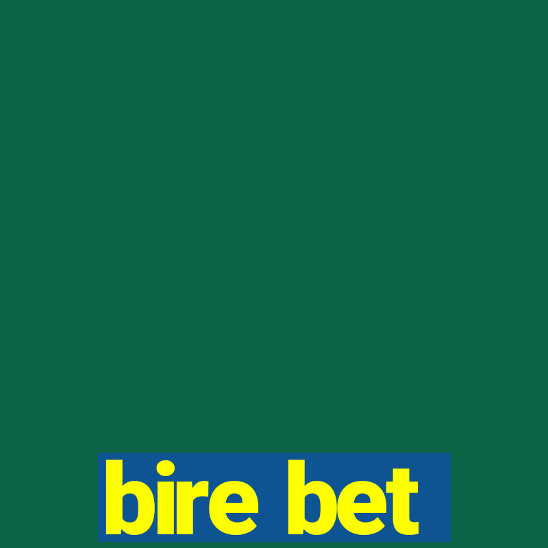 bire bet