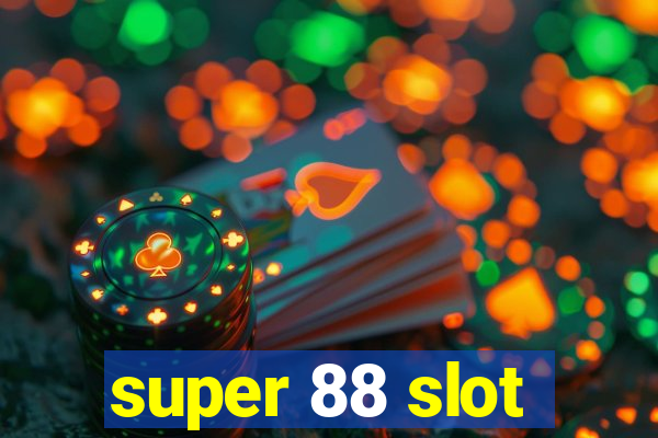 super 88 slot