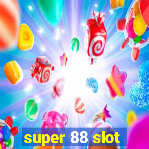 super 88 slot