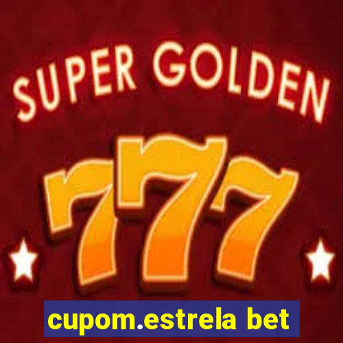 cupom.estrela bet