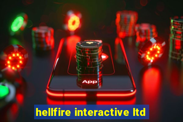 hellfire interactive ltd