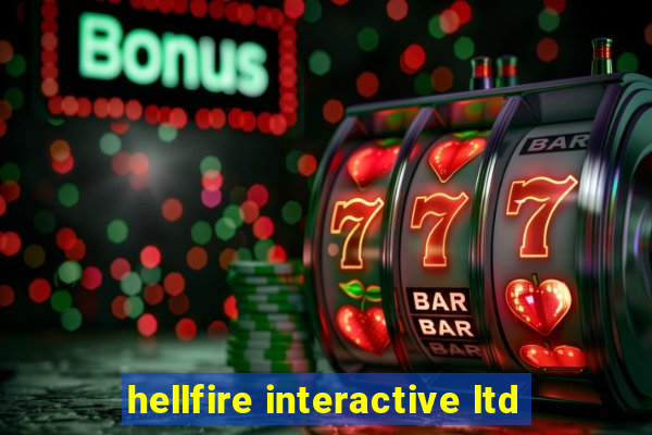 hellfire interactive ltd