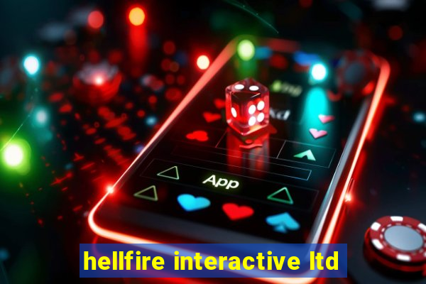 hellfire interactive ltd