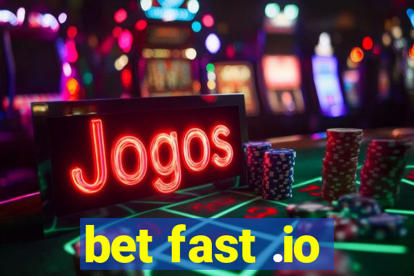 bet fast .io